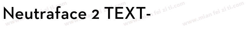 Neutraface 2 TEXT字体转换
